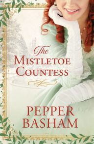 English book free download The Mistletoe Countess MOBI PDF RTF 9781643529868
