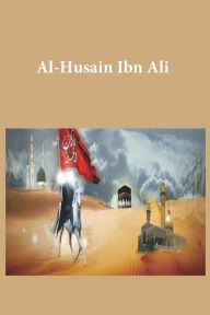 Title: Al-Husain Ibn Ali, Author: Ibn Kathir