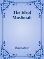 The Ideal Muslimah