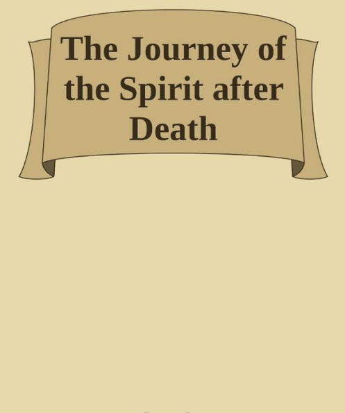 The Journey of the Spirit after Death