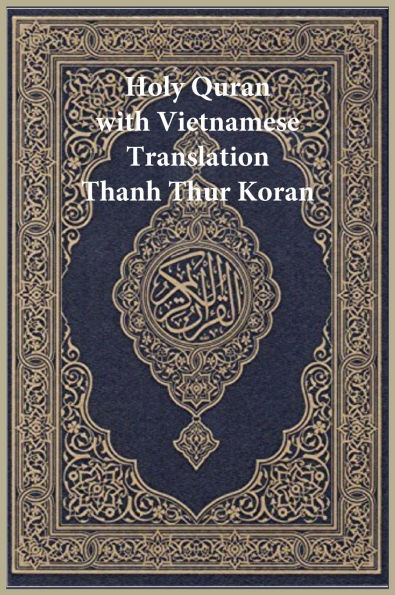 Holy Quran with Vietnamese Translation - Clear and Easy to Read