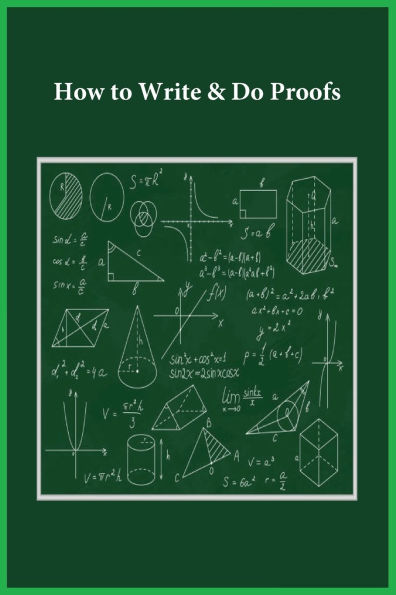 How to Write & Do Proofs