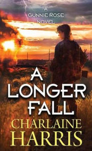 Ebook download for android A Longer Fall: A Gunnie Rose Novel in English iBook CHM RTF by Charlaine Harris 9781643585901
