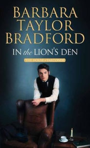 Title: In the Lion's Den (House of Falconer Series #2), Author: Barbara Taylor Bradford