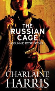 The Russian Cage: Gunnie Rose