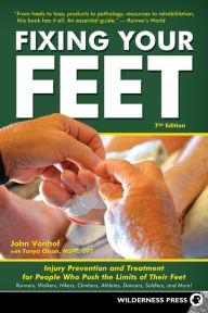 Title: Fixing Your Feet: Injury Prevention and Treatment for Athletes, Author: John Vonhof