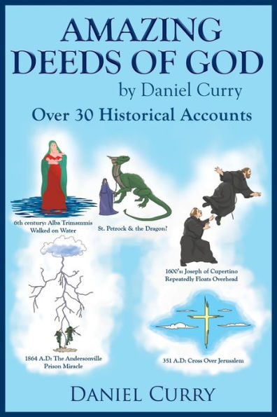 Amazing Deeds of God: Over 30 Historical Accounts