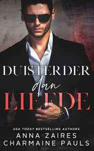 Title: Duisterder dan liefde, Author: Anna Zaires