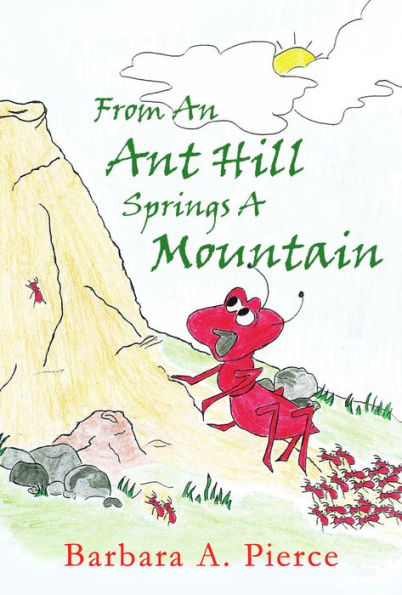 From An Ant Hill Springs A Mountain