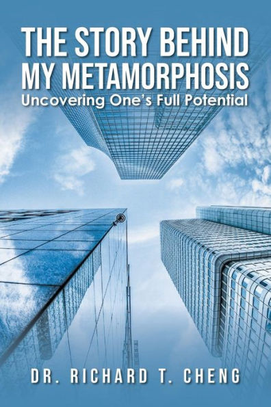 The Story Behind My Metamorphosis: Uncovering One's Full Potential