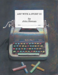 Title: Art With A Story III, Author: John Nieman