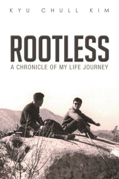 ROOTLESS: A chronicle of my life journey
