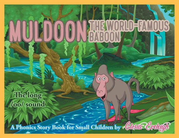 Muldoon, the World-Famous Baboon: A Phonics Story Book for Small Children