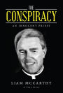 The Conspiracy: An Innocent Priest