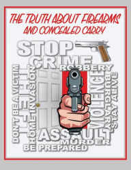 Title: The Truth About Firearms and Concealed Carry, Author: Daniel R. Engel