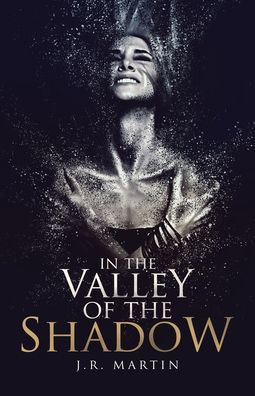 the Valley of Shadow