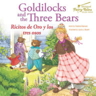 Title: Bilingual Fairy Tales Goldilocks and the Three Bears: Ricitos de Oro y los tres osos, Author: Ransom