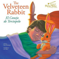 Title: The Bilingual Fairy Tales Velveteen Rabbit: El Conejo de Terciopelo, Author: Ottolenghi