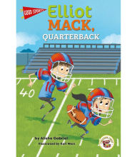 Title: Good Sports Elliot Mack, Quarterback, Author: Alisha Gabriel