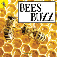 Title: Bees Buzz, Author: Lisa Schnell