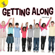 Title: Getting Along, Author: Terri Fields