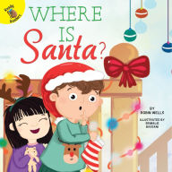 Title: Where is Santa?, Author: Wells