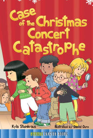 Title: Case of the Christmas Concert Catastrophe, Author: Steinkraus