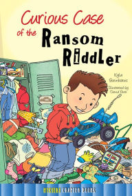 Title: Curious Case of the Ransom Riddler, Author: Kyla Steinkraus