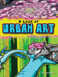 Title: A Look At Urban Art, Author: Greve