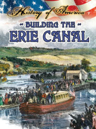 Title: Building The Erie Canal, Author: Thompson