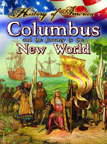 Columbus And The Journey To The New World