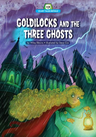Title: Goldilocks and the Three Ghosts, Author: Wiley Blevins
