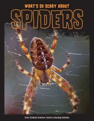 Title: What's So Scary about Spiders?, Author: Joanne Mattern