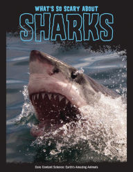 Title: What's So Scary about Sharks?, Author: Joanne Mattern