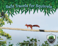 Title: Safe Travels for Squirrels, Author: Maxime Bonneau