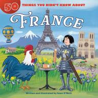 Title: 50 Things You Didn't Know about France, Author: Sean O'Neill