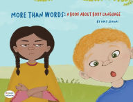 Download ebooks for mobile in txt format More Than Words- A Book About Body Language Dyslexic Edition: Dyslexic Font by Amy Jivani (English literature) 9781643723549