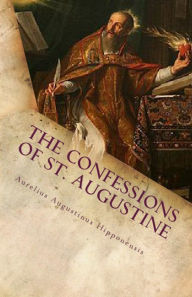 Title: The Confessions of St. Augustine, Author: St Augustine