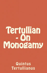 Title: On Monogamy, Author: Tertullian