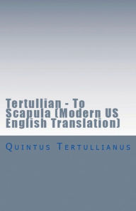 Title: To Scapula, Author: Tertullian