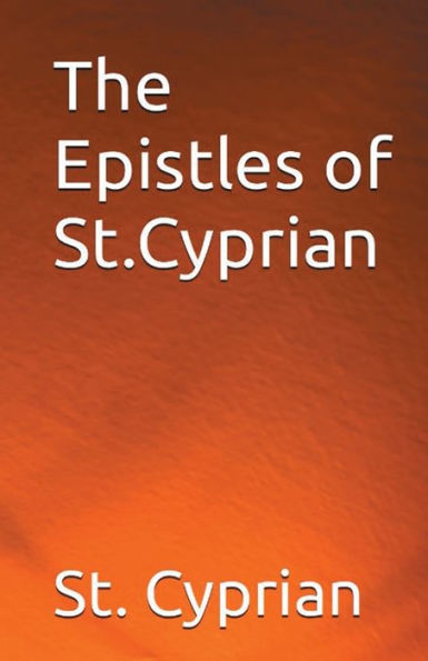 The Epistles of St. Cyprian