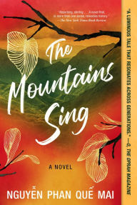 Ebook mobi download rapidshare The Mountains Sing PDF by Que Mai Phan Nguyen