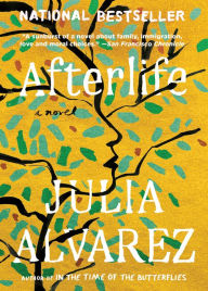 Title: Afterlife, Author: Julia Alvarez