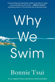 Title: Why We Swim, Author: Bonnie Tsui