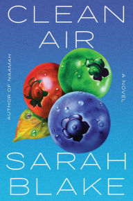 Title: Clean Air, Author: Sarah Blake