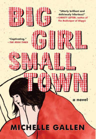 Forum free download ebook Big Girl, Small Town by Michelle Gallen