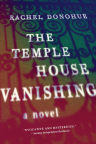 Title: The Temple House Vanishing, Author: Rachel Donohue