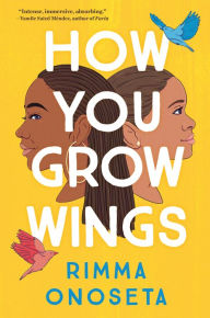 Title: How You Grow Wings, Author: Rimma Onoseta