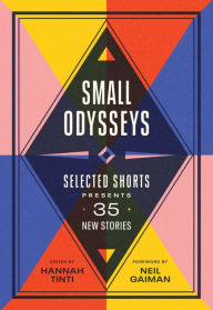 E-books free download pdf Small Odysseys: Selected Shorts Presents 35 New Stories in English ePub PDF PDB 9781643751993