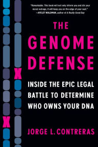 Mobile Ebooks The Genome Defense: Inside the Epic Legal Battle to Determine Who Owns Your DNA iBook by  in English 9781616209681